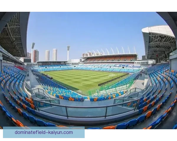 中超球场介绍将为球迷提供丰富的比赛体验与观赛环境分析